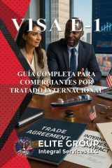 Visa E-1 - Guía Completa Para Comerciantes Por Tratado Internacional cover image