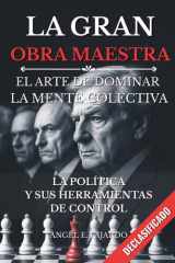 La Gran Obra Maestra - El Arte de Dominar La Mente Colectiva cover image