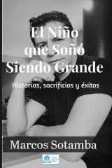 El Niño que Soñó Siendo Grande (Spanish Edition) cover image