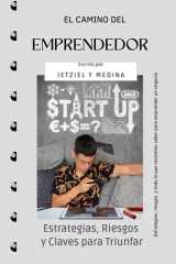 El Camino del Emprendedor - Estrategias, Riesgos y Claves para Triunfar cover image
