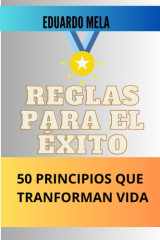 Reglas Para El Éxito - 50 principios que transforman tu vida cover image