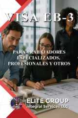 Visa Eb-3 - Para Trabajadores Especializados, Profesionales Y Otros cover image