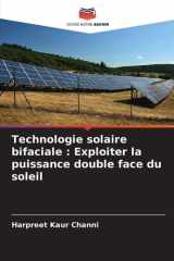 Technologie solaire bifaciale: Exploiter la puissance double face du soleil (French Edition) cover image
