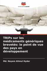 TRIPs sur les médicaments génériques brevetés: le point de vue des pays en développement cover image