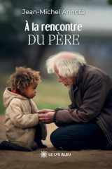 À la rencontre du Père cover image