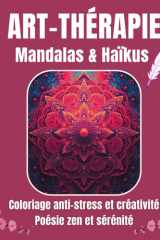 ART-THÉRAPIE: Mandalas et Haïkus cover image