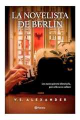 La Novelista de Berlín (Novela) / the Novelist from Berlin (a Novel) cover image