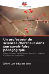 Un professeur de sciences chercheur dans son savoir-faire pédagogique cover image