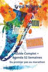 Mon Année Running: Guide Complet + Agenda 52 Semaines | Du premier pas au marathon | Carnet d'entraînement non daté cover image