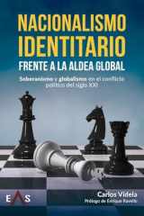 Nacionalismo identitario frente a la Aldea Global: Soberanismo y globalismo en el conflicto político del siglo XXI cover image