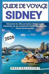 SYDNEY GUIDE DE VOYAGE 2026 cover image