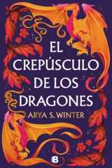 El Crepúsculo de Los Dragones / the Twilight of Dragons cover image