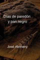 Días de paredón y pan negro Crónicas de Sajará cover image