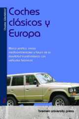 Coches clásicos y Europa Marco jurídico, zonas medioambientales y futuro de la movilidad transfronteriza con vehículos históricos cover image