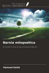 Narnia mitopoética: El mundo mítico en las Crónicas de Narnia cover image