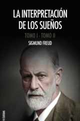 La interpretación de los sueños Obra completa (Tomos I y II), con notas del autor y del traductor cover image