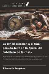 La difícil elección o el final pseudo-feliz en la ópera «El caballero de la rosa» cover image
