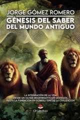 Génesis del saber del mundo antiguo - La integración de la vida desde un olivar regenerativo de montaña (Spanish Edition) cover image