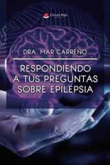 Respondiendo a tus preguntas sobre epilepsia (Spanish Edition) cover image