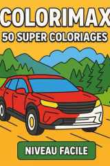 COLORIMAX : 50 coloriages: voitures niveau facile cover image