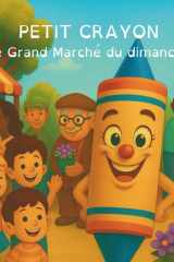 Petit Crayon: Le Grand Marché du dimanche (French Edition) cover image