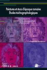 Peintures et stucs d'époque romaine. Études toichographologiques: Actes du 34e colloque de l'AFPMA, Mariemont, 24 et 25 novembre 2023 cover image