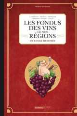 Les fondus des vins de nos régions en bande dessinée - Intégrale cover image