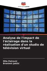 Analyse de l'impact de l'éclairage dans la réalisation d'un studio de télévision virtuel cover image