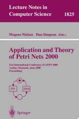 Application and Theory of Petri Nets 2000 21st International Conference, ICATPN 2000, Aarhus, Denmark, June 26-30, 2000 Proceedings cover image