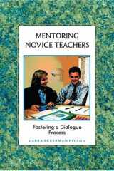 Mentoring Novice Teachers Fostering a Dialogue Process cover image