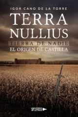 TERRA NULLIUS: Tierra de nadie. El origen de Castilla (Spanish Edition) cover image