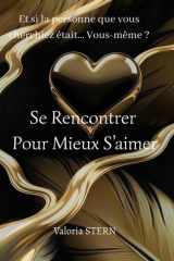 Se rencontrer pour mieux s'aimer cover image