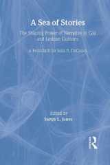 A Sea of Stories: The Shaping Power of Narrative in Gay and Lesbian Cultures: A Festschrift for John P. DeCecco cover image