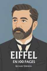 Gustave Eiffel : ses plus grands exploits en 100 pages: L’ingénieur visionnaire qui fit du fer une écriture et du ciel un chantier de raison. cover image