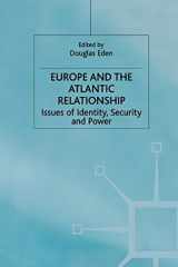 Europe and the Atlantic Relationship Issues of Identity, Security and Power cover image