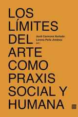 Los límites del arte como praxis social y humana cover image