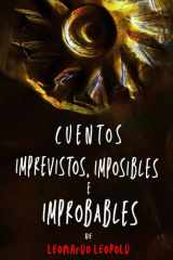 Cuentos Imprevistos, Imposibles E Improbables cover image