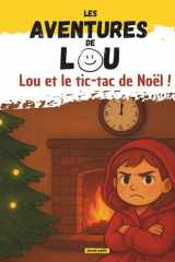 Les aventures de Lou: Lou et le Tic-Tac de Noël ! cover image