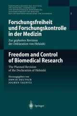 Forschungsfreiheit und Forschungskontrolle in der Medizin / Freedom and Control of Biomedical Research Zur geplanten Revision der Deklaration von Helsinki / The Planned Revision of the Declaration of Helsinki cover image