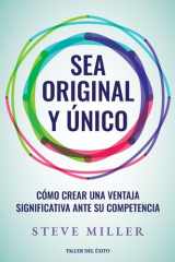 Sea Original Y único Cómo Crear una Ventaja Significativa Ante Su Competencia cover image