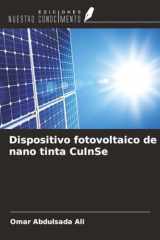 Dispositivo fotovoltaico de nano tinta CuInSe cover image