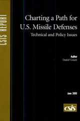 Charting a Path for U.S. Missile Defenses Technical and Policy Issues cover image