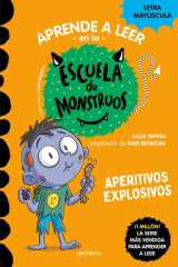 Aprender a leer en la Escuela de Monstruos 19 - Aperitivos explosivos: En letra MAYÚSCULA (libros para niños a partir de 5 años) cover image