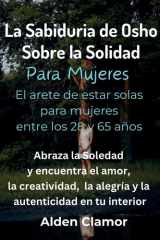 La Sabiduría de Osho sobre la Soledad para Mujeres cover image