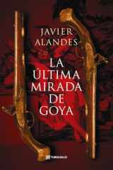 La última mirada de Goya cover image