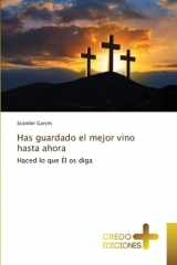 Has guardado el mejor vino hasta ahora (Spanish Edition) cover image