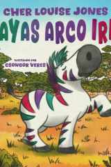 Rayas Arco Iris Libro de Gran Formato - una Historia Conmovedora Sobre Cómo el Amor y el Apoyo de Los Amigos Pueden Ayudar a Superar la Ansiedad y la Depresión cover image