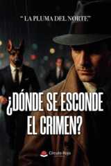 ¿Dónde se esconde el crimen? (Spanish Edition) cover image