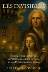 Les Invisibles: Les filles de Vivaldi à la Pietà de Venise cover image