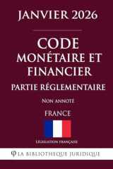 Code monétaire et financier (Partie réglementaire) (French Edition) cover image
